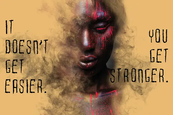 You get stronger by Donna Elliot